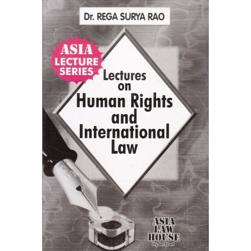 Dr. Rega Surya Rao's Lectures on Human Rights & International Law For BSL | LL.B by Asia Law House